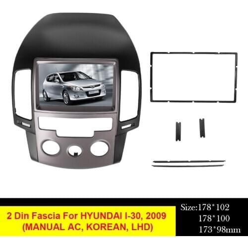 2 Din DVD Audio Frame Radio Fascia For Hyundai I30 I-30 Manual AC Left Hand Drive Stereo Panel Mounting Dash Installation Bezel