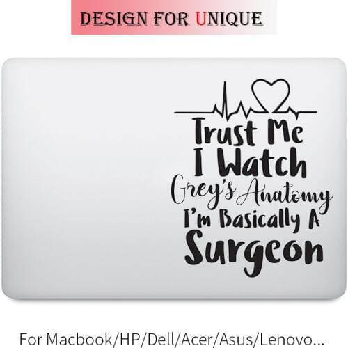 Trust Me I'm Basically A Surgeon Greys Anatomy Decal Laptop Sticker for Macbook Pro Air Retina 11 12 13 15 inch Mac Book Skin
