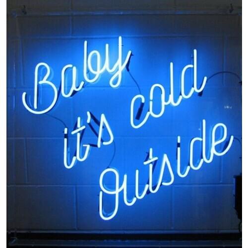 Neon Sign For Baby Its Cold Outside Glass Tube Commercial Lamp resterant light Neon Bulbs Decorative Super Bright Pet Shop Sign