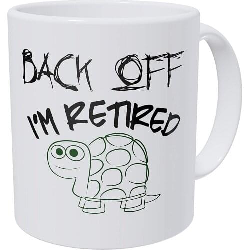 Back Off I'm Retired, Turtle Smiling. 11 Ounces Funny Coffee Mug