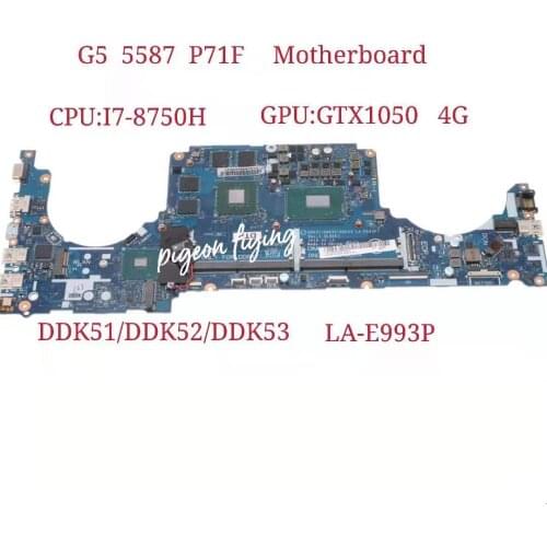 FOR Dell G5 5587 P71F Laptop Motherboard CPU:I7-8750H GPU:GTX1050-4GB DDR4 DDK51/DDK52/DDK53 LA-E993P 100% Test Ok