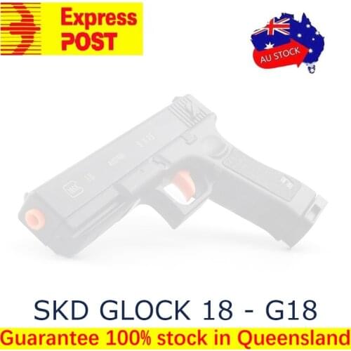 SKD GLOCK 18 - G18 GEL BLASTER MAG-FED FREE EXPRESS SHIPPING Fake Gun Toy Pistol EU stock