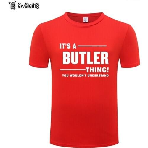 Its A Butler Thing You Wouldnt Understand T Shirt Men Funny Cotton Short Sleeve O Neck Tshirt Streetwear Summer T-Shirt for Men