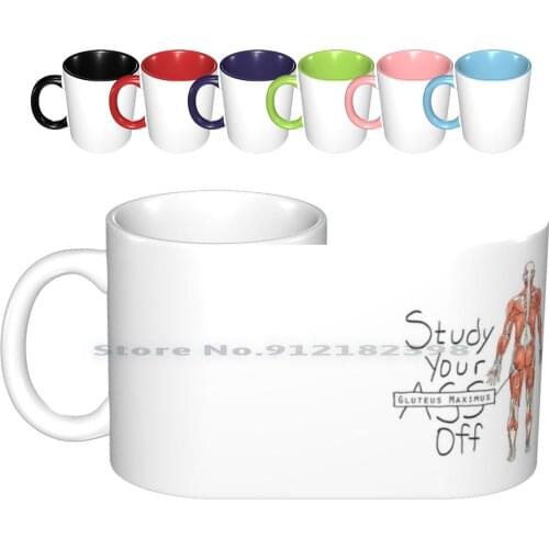 Study Your Gluteus Off Ceramic Mugs Coffee Cups Milk Tea Mug Study Exam Final Exams Finals Test Boards Mcat Pre Med Student