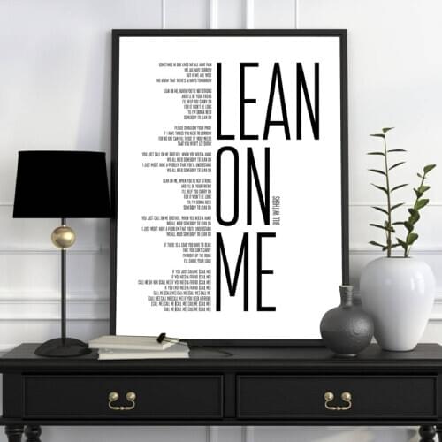 Bill Withers Lean On Me Song Black White Print Friend Gift Lyrics Inspirational Quote Wall Art Canvas Painting Poster Home Decor