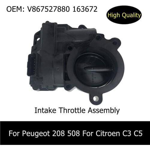 V867527880 Original Intake Throttle Assembly 163672 for Peugeot 207CC 208 3008 308 308SW 408 508 RCZ 5008 Citroen C3 C4 C5 C6