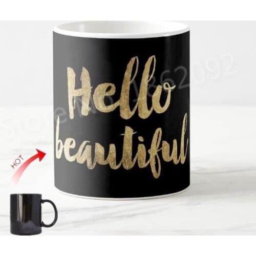 Modern Faux Gold Hello Beautiful Mug Coffee Tea Cup Stylish Black Gold Typography Wine Beer Cups for Girl Friend Coworker Gifts