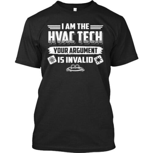 Im Hvac Tech, Your Argument Is Invalid - I Am The Tech Standard Unisex T-shirt