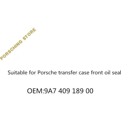 Suitable for Porsche transfer case front oil seal OEM:9A740918900