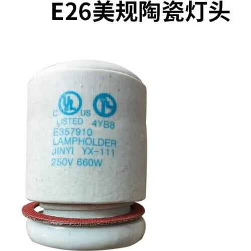 U.S. E26 ceramic lamp holder U.S. E26 lamp holder