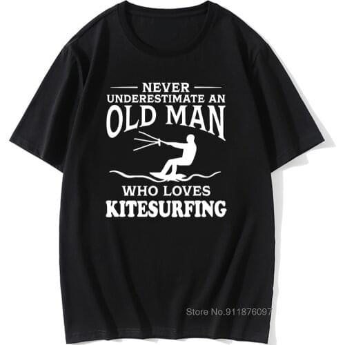 Never Underestimate An Old Man Who Loves Kitesurfing T shirt Men Funny Eat Sleep Kite Born to Kite Tees Kiteboard Vintage tshirt