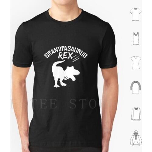 Grandpasaurus Rex Print , Dinosaur Grandpa Product T Shirt DIY Big Size 100% Cotton Grandpasaurus Rex Super Cool Grandpasaurus