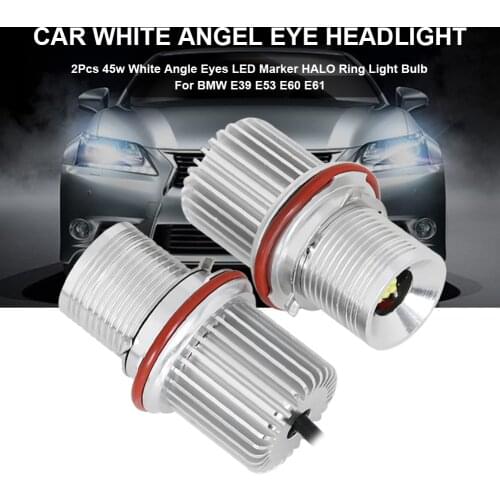 New Arrival 2pcs 45w White Angle Eyes LED Marker HALO Ring Super Bright Energy Save Light Bulb for BMW E39 E53 E60 E61