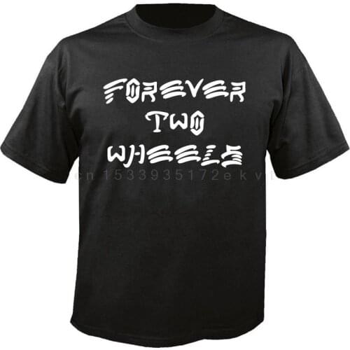Summer Men Short Sleeves T Shirt Forever Two Wheels F.T.W. T-Shirt Biker Chopper Kustom Kulture Surfer Parodyfunny Tee Shirts