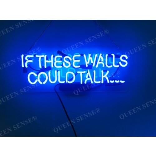 14“ If These Walls Could Talk Blue Acrylic Custom Neon Light Lamp Sign Beer Decorate Home Wall Room Windows Glass Tube Artwork