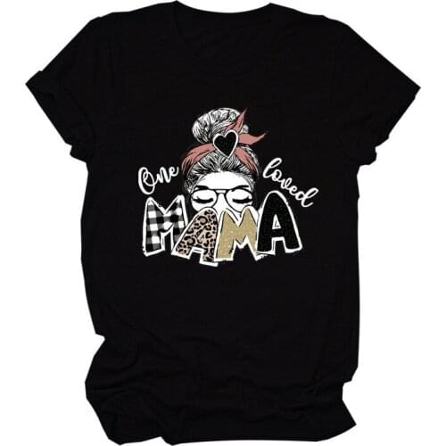 One Loved Mama Letter Print Women T Shirt Short Sleeve O Neck Loose Women Tshirt Ladies Tee Shirt Tops Clothes Camisetas Mujer