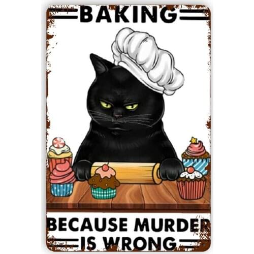 Black Cat Baking Because Murder is Wrong Metal Tin Signs, Vintage Wall Decor Retro Art Tin Sign Funny Decorations for Home Bar