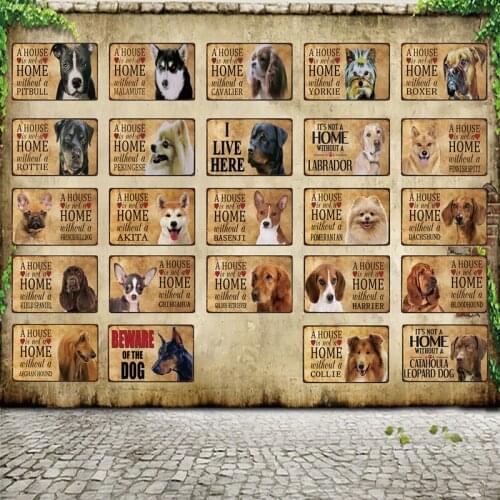 [ WellCraft ] Pet Dogs A House Is Not A Home Without A Dog Metal Sign Posters art Vintage Mural Painting Custom Decor WW1