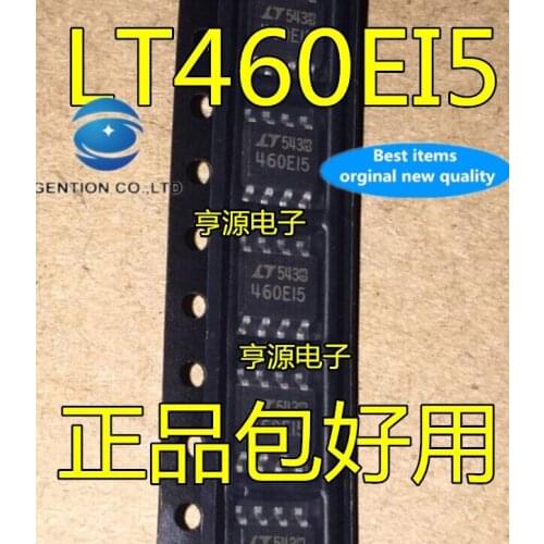 10PCS LT460EI5 460EI5 LT1460EIS8-5 SOP8 voltage in stock 100% new and original