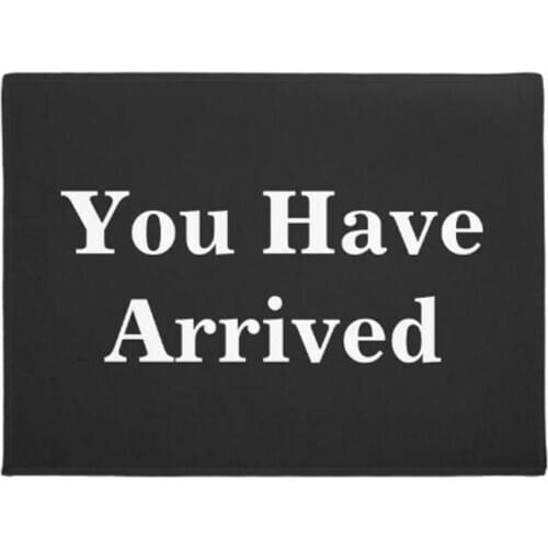 You Have Arrived Funny Doormat Home Decoration Entry Non-slip Door Mat Rubber Washable Floor Home Rug Carpet