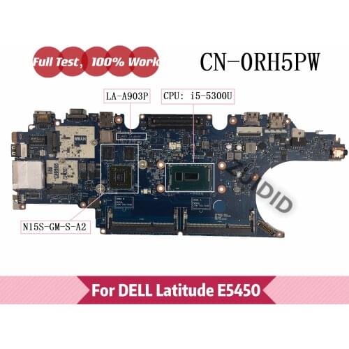 ZAM71 LA-A903P For Latitude E5450 Laptop motherboard CN-0RH5PW 0RH5PW RH5PW With I5-5300U CPU N15S-GM-S-A2 GPU 100% full Tested
