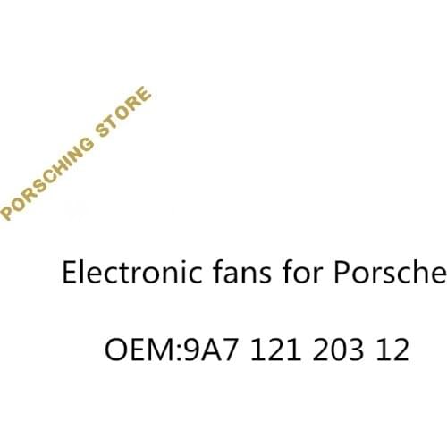 Electronic fans for Porsche OEM:9A712120312