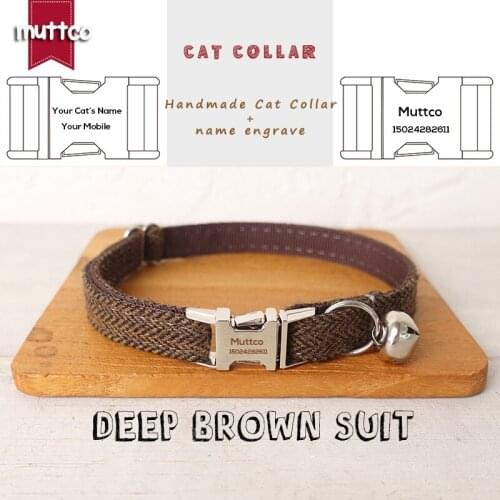MUTTCO Retailing engraved delicate self-design personalized cat collars DEEP BROWN SUIT handmade collar 2 sizes UCC118