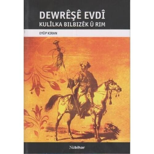 Dewreşe Evdı Kulılka Bılbızek u Rım Eyüp-Breaking Nubihar Publications (TURKISH)