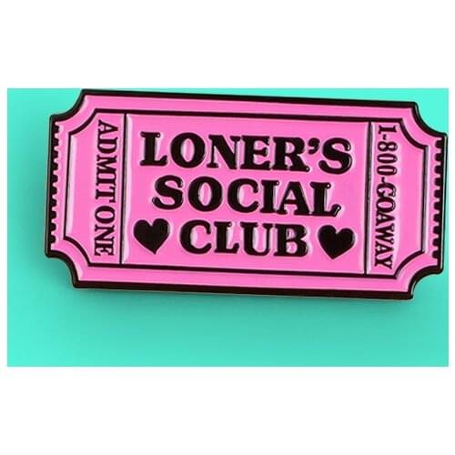 Club Ticket Brooch LONERS SOCIAL CLUB,ADMIT ONE Enamel Pin Pink Ticket Badges Metal Clothes Lapel Brooches Jewelry for fans