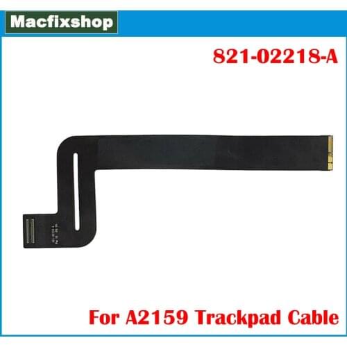 Laptop Trackpad Cable A2159 Track Pad Cables 821-02218-A Mid 2019 For MacBook Pro Retina 13” A2159 Touch Pad Touchpad Flex Cable