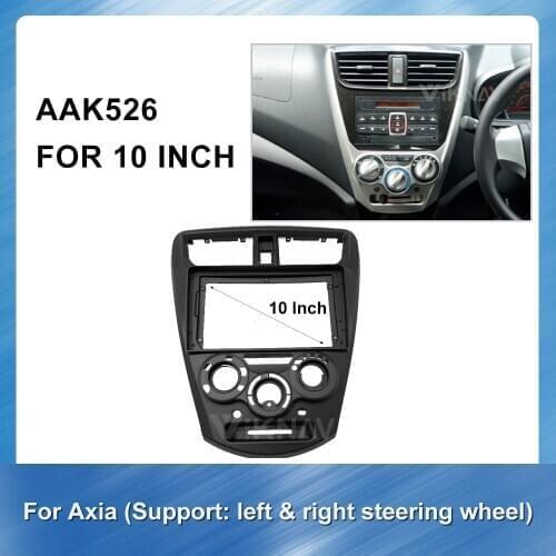 For PERODUA AXIA 2015 (left&right) OEM Style 10 Inch 2 Din Car Radio Fascia Dash Trim Stereo GPS Panel Dash Mount Trim