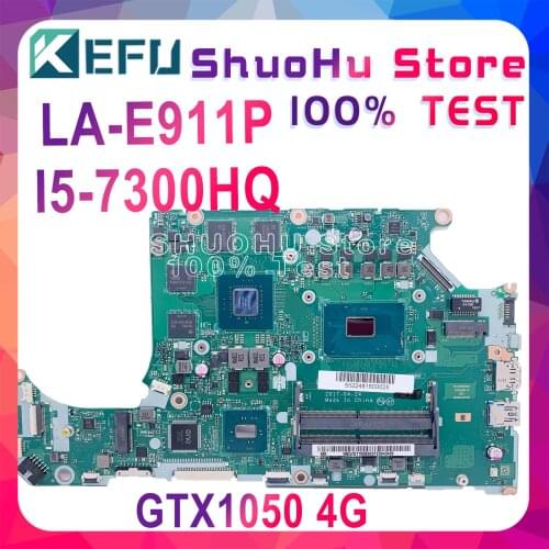 KEFU for LA-E911P laptop motherboard ACER Aspire A715-71G A515-51 C5MMH/C7MMH motherboard I5-7300HQ GTX1050TI 4GB test OK 100