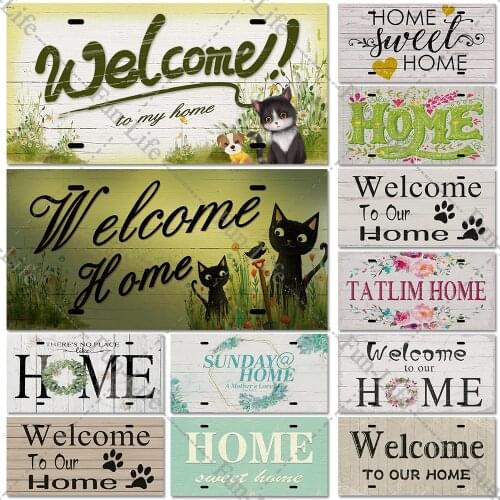 Welcome Home Metal Poster Tin Signs Vintage Pet Family Hanging Metal Plates Plaque Bar Pub Garden Farm Home Wall Decor