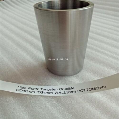 HOT SALE high purity Tungsten crucible ,OD 40mm,ID 34mm,HIGH 80mm,WALL3mm,BOTTOM 5mm