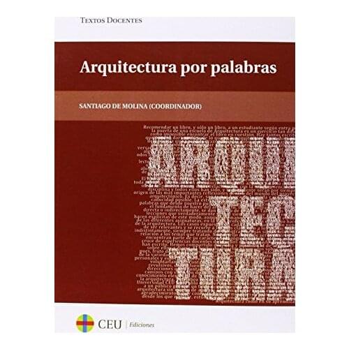 Arquitectura por palabras: 47 (Textos Docentes)