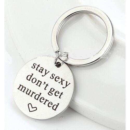 Stay Sexy Don't Get Murdered - SSDGM - My Favorite Murder Keychain - Murderino Key Chains - Stay Out of The Forest Keyring