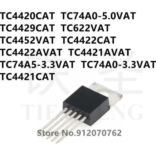 10PCS TC4420CAT TC74A0-5.0VAT TC4429CAT TC622VAT TC4452VAT TC4422CAT TC4422AVAT TC4421AVAT TC74A5-3.3VAT TC74A0-3.3VAT TC4421CAT