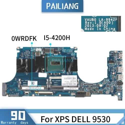 PAILIANG Laptop motherboard For XPS DELL 9530 Mainboard LA-9942P 0WRDFK Core SR15G I5-4200H TESTED DDR3