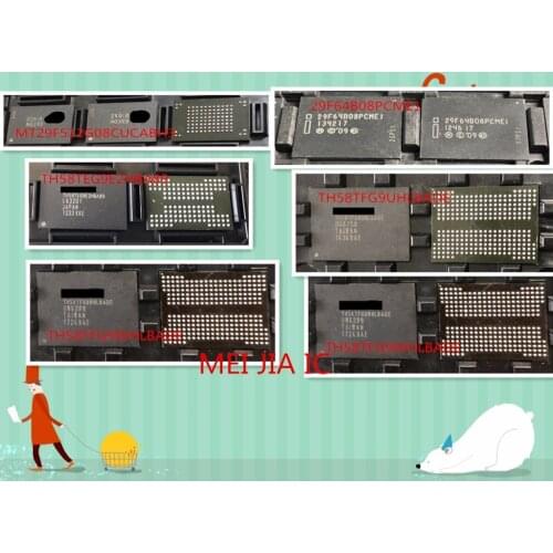 29F64B08PCME1 MT29F512G08CUCABH3 TH58TEG9EDJBA89 TH58TFG9DDLBA8C TH58TEG9E2HBA89 TH58TFG9WHLBADE TH58TFG9UHLBADE