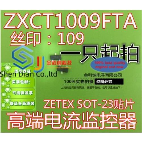 10pcs 100% orginal new in stock ZXCT1009FTA screen printing: 109 ZETEX SOT-23 high-end current monitor