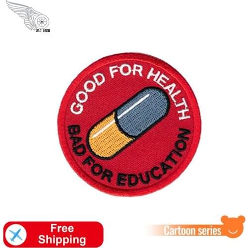 Mini Pill Good for Health Bad for Education Embroidery Patch Iron on Chest Size Punk Stickers for Jackets Shirts Bags Applique