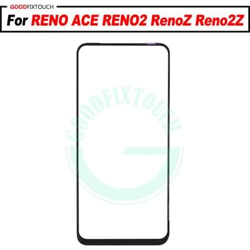 For OPPO RENO ACE RENO2 RenoZ Reno2Z Front Glass Touch Screen Top Lens LCD Outer Panel Repair For OPPO RENO2 glass