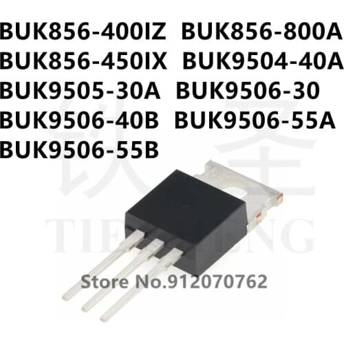 10PCS/LOT BUK856-400IZ BUK856-800A BUK856-450IX BUK9504-40A BUK9505-30A BUK9506-30 BUK9506-40B BUK9506-55A BUK9506-55B TO-220