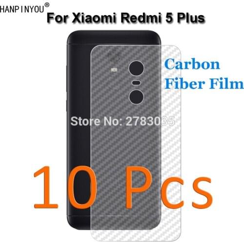 10 Pcs/Lot For Xiaomi Redmi 5 Plus / 5+ 5.99" Durable 3D Anti-fingerprint Transparent Carbon Fiber Back Film Screen Protector