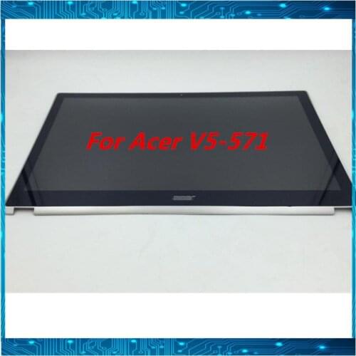 Original for Acer V5-571 V5-571PG 15.6" Laptop touch LCD screen assembly 1366x768 100% Tested