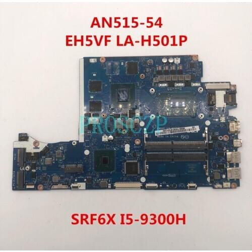 Free shipping for ACER AN515-54 Laptop Motherboard EH5VF LA-H501P With SRF6X I5-9300H CPU 100% fully tested