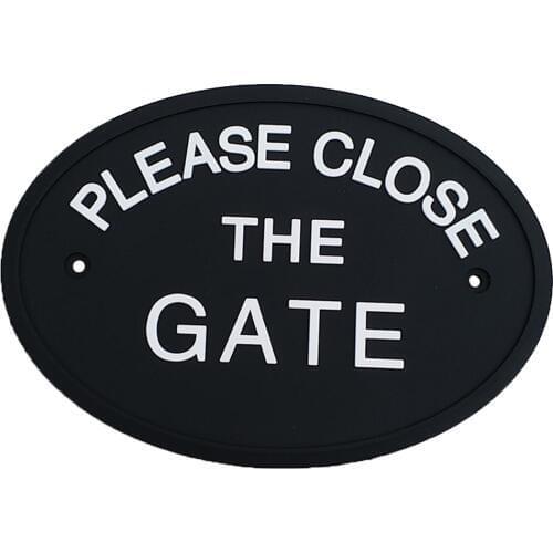 House Door Plaque Wall Sign Oval Statement Plaque PLEASE CLOSE THE GATE Outdoor Garden Signs and Plaques Fence Plaques