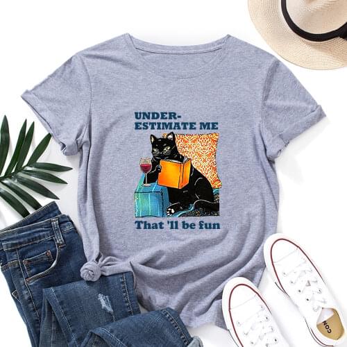Underestimate Me That'll Be Fun Funny Cat Reads Book Shirt Women Short Sleeve Cotton T-Shirts Female Summer Graphic Tee Tops