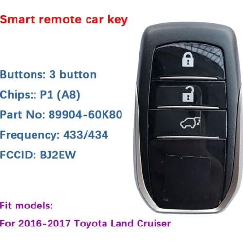 CN007154 Aftermarket For Toyota Land Cruiser 2016-2017 Smart Key 3 Buttons 433MHz P1 (A8) TMS37200 Transponder P/N 89904-60K80 F