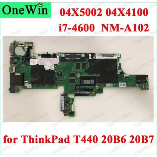 04X5002 04X4100 for Lenovo ThinkPad T440 20B6 20B7 Type High Quality Laptop Itegrated Motherboard VIVL0 NM-A102 W8P CPU i7-4600U